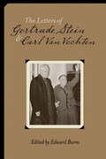 Cover: The Letters of Gertrude Stein and Carl Van Vechten, 1913-1946 - Columbia University Press