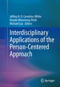 Cover: Interdisciplinary Applications of the Person-Centered Approach - Springer