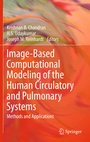 Cover: Image-Based Computational Modeling of the Human Circulatory and Pulmonary Systems - Springer