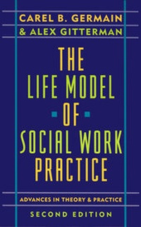 Enlarge image Cover: The Life Model of Social Work Practice - Columbia University Press