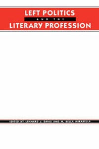 Enlarge image Cover: Left Politics and the Literary Profession - Columbia University Press