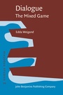 Cover: Dialogue - The Mixed Game - John Benjamins Publishing Co