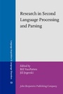 Cover: Research in Second Language Processing and Parsing - John Benjamins Publishing Co