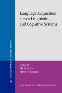 Enlarge image Cover: Language Acquisition across Linguistic and Cognitive Systems - John Benjamins Publishing Co
