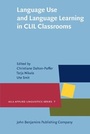 Cover: Language Use and Language Learning in CLIL Classrooms - John Benjamins Publishing Co
