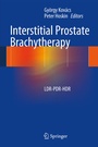 Cover: Interstitial Prostate Brachytherapy - Springer