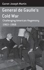 Cover: General de Gaulle's Cold War - Berghahn Books