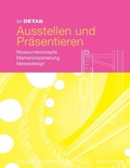 Cover: Im Detail Ausstellen und Pr&auml;sentieren - Birkh&auml;user Verlag GmbH