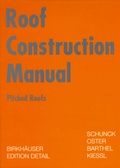 Cover: Roof Construction Manual - Birkh&auml;user Verlag GmbH
