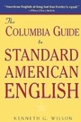 Cover: The Columbia Guide to Standard American English - Columbia University Press