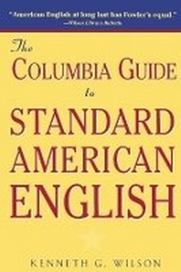 Enlarge image Cover: The Columbia Guide to Standard American English - Columbia University Press