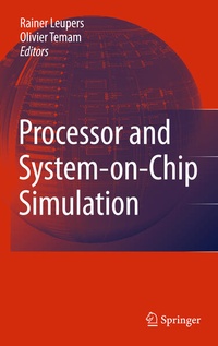 Enlarge image Cover: Processor and System-on-Chip Simulation - Springer
