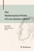 Cover: The Mathematical Works of Leon Battista Alberti - Birkh&auml;user