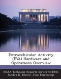 Cover: Extravehicular Activity (Eva) Hardware and Operations Overview - Bibliogov