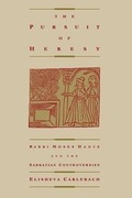 Cover: The Pursuit of Heresy - Columbia University Press
