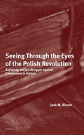 Cover: Seeing Through the Eyes of the Polish Revolution - Brill