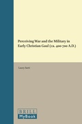 Cover: Perceiving War and the Military in Early Christian Gaul (ca. 400-700 A.D.) - Brill