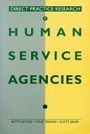 Cover: Direct Practice Research in Human Service Agencies - Columbia University Press