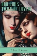 Cover: Odd Girls and Twilight Lovers - Columbia University Press