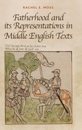 Cover: Fatherhood and its Representations in Middle English Texts - D.S. Brewer