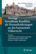 Cover: Heutige bewaffnete Konflikte als Herausforderungen an das humanit&auml;re V&ouml;lkerrecht - Springer