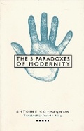 Cover: Five Paradoxes of Modernity - Columbia University Press
