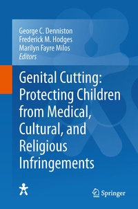 Abbildung von: Genital Cutting: Protecting Children from Medical, Cultural, and Religious Infringements - Springer