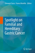 Cover: Spotlight on Familial and Hereditary Gastric Cancer - Springer