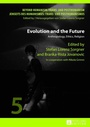 Cover: Evolution and the Future - Peter Lang Verlag