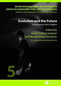 Enlarge image Cover: Evolution and the Future - Peter Lang Verlag