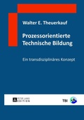 Cover: Prozessorientierte Technische Bildung - Peter Lang Verlag