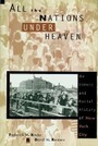 Cover: All the Nations Under Heaven - Columbia University Press