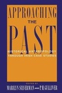 Cover: Approaching the Past - Columbia University Press