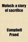 Cover: Moloch; A Story of Sacrifice - General Books