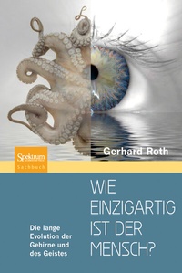 Abbildung von: Wie einzigartig ist der Mensch? - Spektrum Akademischer Verlag