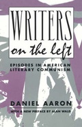 Cover: Writers on the Left - Columbia University Press