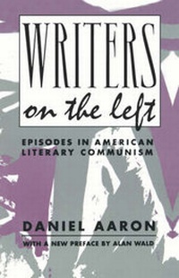 Enlarge image Cover: Writers on the Left - Columbia University Press