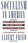 Cover: Socialism in America from the Shakers to the Third International - Columbia University Press