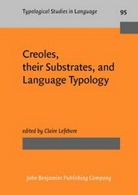 Enlarge image Cover: Creoles, their Substrates, and Language Typology - John Benjamins Publishing Co