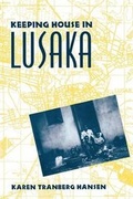 Cover: Keeping House in Lusaka - Columbia University Press