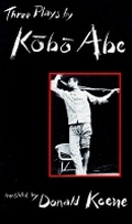 Cover: Three Plays by Kobo Abe - Columbia University Press