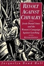 Cover: Revolt Against Chivalry - Columbia University Press