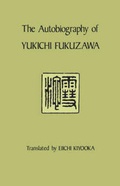 Cover: The Autobiography of Yukichi Fukuzawa - Columbia University Press