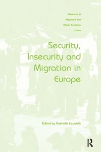 Enlarge image Cover: Security, Insecurity and Migration in Europe - Routledge