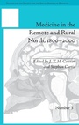 Cover: Medicine in the Remote and Rural North, 1800-2000 - Pickering & Chatto (Publishers) Ltd