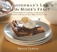 Abbildung von: Ploughman's Lunch and the Miser's Feast - Harvard Common Press,U.S.