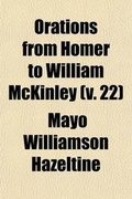 Cover: Orations from Homer to William McKinley Volume 22 - General Books