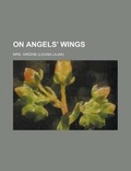 Cover: On Angels' Wings - Rarebooksclub.com