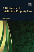 Cover: A Dictionary of Intellectual Property Law - Edward Elgar Publishing