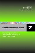 Cover: Libraries without Walls 7 - Facet Publishing